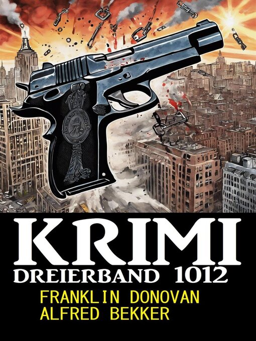 Title details for Krimi Dreierband 1012 by Alfred Bekker - Available